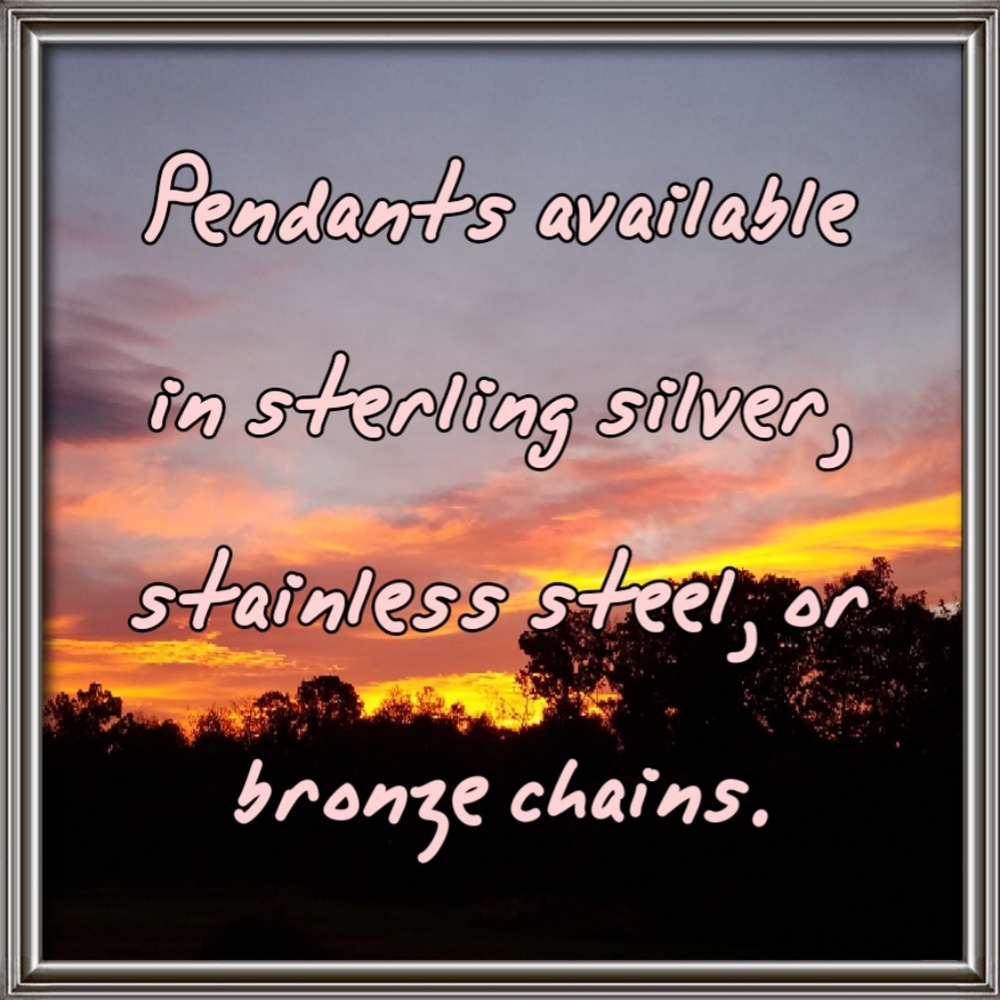 Pendants are available with different chains.
